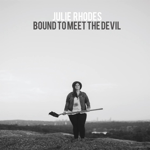 Julie Rhodes - Bound to meet The Devil