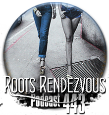 Roots Rendezvous Podcast